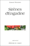 Corinne Desarzens - Sirènes d'Engadine.