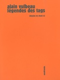 Alain Vulbeau - Légendes des tags.