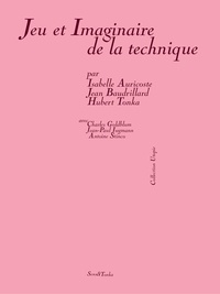 Isabelle Auricoste - Le jeu et l'imaginaire de la technique.
