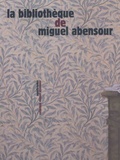 Anne Kupiec et David Munnich - La bibliothèque de Miguel Abensour.