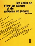 Hubert Tonka - Les écrits de L'Ivre de pierres et de Vaisseau de pierres (1975-1988).