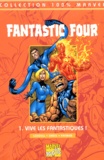 Scott Lobdell - Fantastic Four Tome 1 : Vive les Fantastiques !.