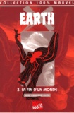 John-Paul Leon et Nelson Alexander Ross - Earth X Tome 3 : La Fin D'Un Monde.