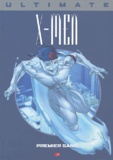 Mark Millar et Adam Kubert - Ultimate X-Men Tome 5 : Premier sang.