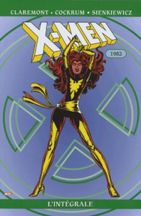 Chris Claremont et Dave Cockrum - X-Men l'Intégrale  : 1982.
