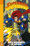 Paul Dini et Scott McLoud - Superman Tome 1 : Des hommes d'acier.