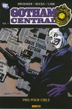 Ed Brubaker et Greg Rucka - Gotham Central Tome 1 : Pris pour cible.