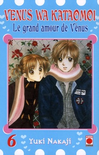 Yuki Nakaji - Le grand amour de Vénus Tome 6 : .