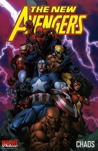 Brian Michael Bendis - The New Avengers Tome 1 : Chaos.