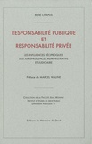 René Chapus - Responsabilité publique et responsabilité privée - Les influences réciproques des jurisprudences administrative et judiciaire.