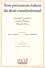 Alexis Le Quinio et Thierry Santolini - Trois précurseurs italiens du droit constitutionnel - Giuseppe Compagnoni, Gaetano Filangieri, Pellegrino Rossi.