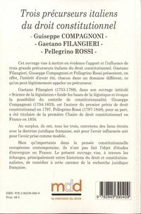 Trois précurseurs italiens du droit constitutionnel. Giuseppe Compagnoni, Gaetano Filangieri, Pellegrino Rossi