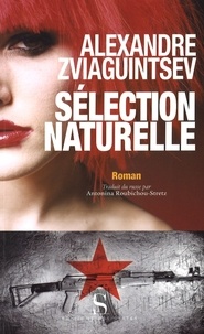 Alexandre Zviaguintsev - Sélection naturelle.