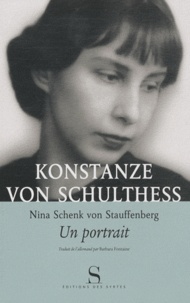 Konstanze von Schulthess - Nina Schenk Von Stauffenberg, un portrait.