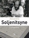 Georges Nivat - Alexandre Soljenitsyne, le courage d'écrire.