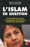 Wafa Sultan - L'Islam en question.