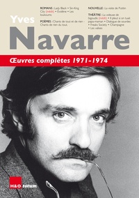 Yves Navarre - Oeuvres complètes 1971-1974.
