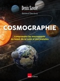 Denis Savoie - Cosmographie - Comprendre les mouvements du Soleil, de la Lune et des planètes.