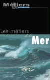  Collectif - Les Metiers De La Mer.