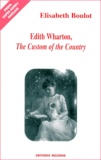Elisabeth Boulot - Edith Wharton, The Custom of the Country.
