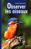 Pierre Darmangeat - Observer Les Oiseaux.