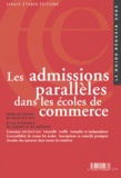 Bernard Cier - Les Admissions Paralleles Dans Les Ecoles De Commerce.