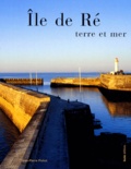 Jean-Pierre Pichot - Ile de Ré - Terre et mer.