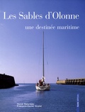 Hervé Retureau et François-Xavier Grelet - Les Sables d'Olonne - Une destinée maritime.