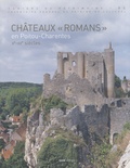 Marie-Pierre Baudry - Châteaux "romans" en Poitou-Charentes - Xe-XIIe siècles.