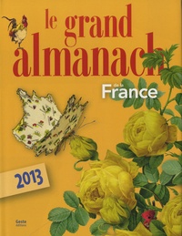  Geste éditions - Le grand almanach de la France.