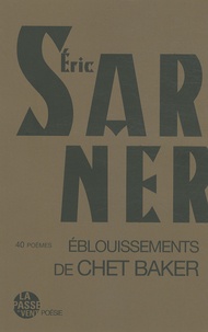 Eric Sarner - Eblouissements de Chet Baker.