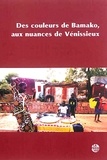  La passe du vent - Des couleurs de Bamako, aux nuances de Vénissieux - Voyage en terre du Mali, Acte 3.