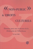 Michel Kneubühler - "Non public" & droits culturels - Eléments pour une (re)lecture de la Déclaration de Villeurbanne (25 mai 1968).