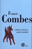 Francis Combes - Lettres d'amour, poste restante.