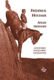 Frédérick Houdaer - Anges profanes (angiomes-engelures-engeances).