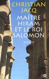 Christian Jacq - Maitre Hiram Et Le Roi Salomon.