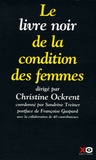 Christine Ockrent - Le livre noir de la condition des femmes.
