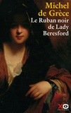 Michel de Grèce - Le Ruban noir de Lady Beresford - Et autres histoires inquiétantes.