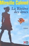Mireille Calmel - La Rivière des âmes.