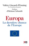 Valéry Giscard d'Estaing - Europa - La dernière chance de l'Europe.