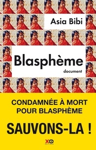 Asia Bibi - Blasphème.