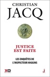 Christian Jacq - Les enquêtes de l'inspecteur Higgins Tome 20 : Justice est faite.