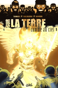 Peter J. Tomasi et Peter Snejbjerg - Sur la terre comme au ciel Tome 1 : .