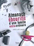 Aimée Clark-Langrée - Almanach ébouriffé d'une famille extra-ordinaire.