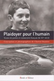 Chantal Reynier - Plaidoyer pour l'humain - Textes de poètes et romanciers français du XXe siècle.