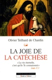 Olivier Teilhard de Chardin - La joie de la catéchèse.