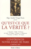 André Vingt-Trois et Pierre Manent - Qu'est-ce que la vérité ?.