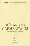 Antoine Reneaume et Olivier Landron - Mélanges carmélitains N° 7/2008 : .