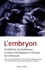 Pierre d' Ornellas - L'Embryon - Problèmes de bioéthique : le statut ontologique et éthique de l'embryon.