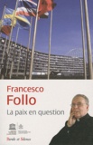 Francesco Follo - La mission du saint-siège à l'Unesco : La paix en question.